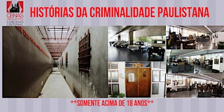 Imagem principal do evento HISTÓRIAS DA CRIMINALIDADE PAULISTANA