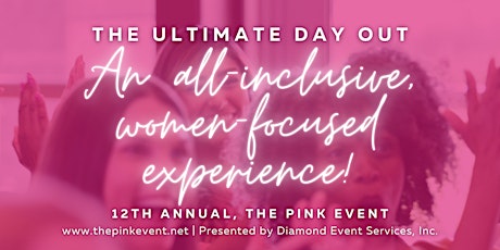 12th Annual, The Pink Event®