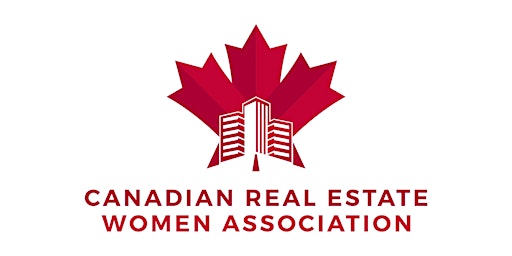 Primaire afbeelding van Canadian Real Estate Women Association May 10th monthly meeting