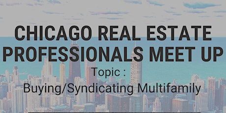 Chicago Real Estate Professionals Meetup