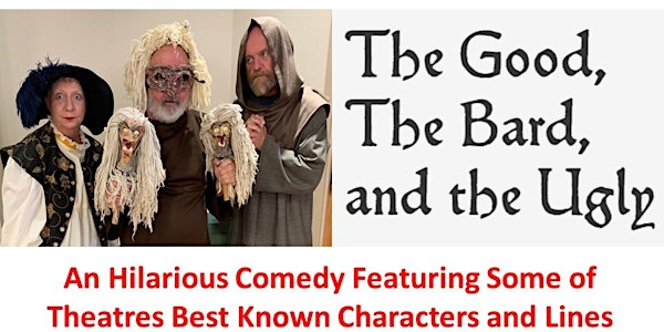 "The Good, the Bard and the Ugly" - in Sussex NB