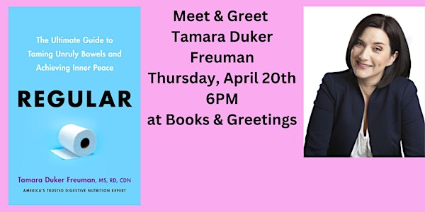 Meet & Greet Tamara Duker Freuman Thursday, April 20th 6 PM