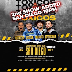 Los Toxicos San Diego 10pm Show
