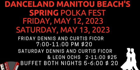 Danceland Manitou Beach's Spring Polka Fest Saturday primary image