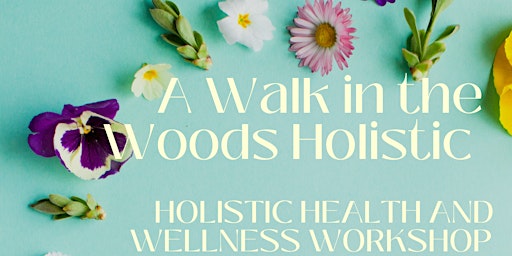 Holistic Health And Wellness Workshop