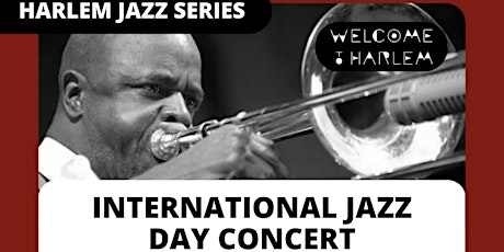 Graig Harris - Harlem Jazz Series - International Jazz Day Concert