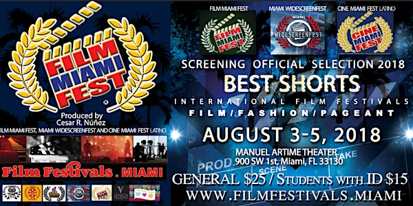 FILM FESTIVAL  4rd Annual Film Miami Fest, Miami Widescreenfest, Cine Miami...