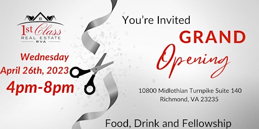 Grand Opening of 1st Class Real Estate RVA