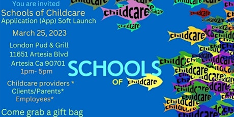 SCHOOLS oF CHILDCARE  Soft Launch