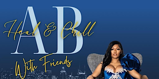 Heal & Chill with AB and Friends