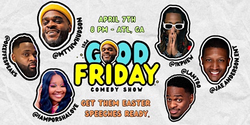 GOOD FRIDAY COMEDY SHOW