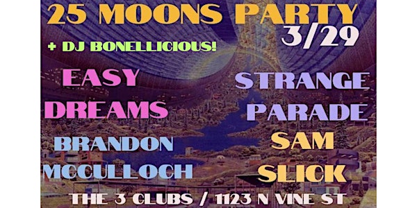 Easy Dreams Party w/ Strange Parade, Sam Slick, Brandon McCulloch @3Clubs