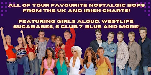 IRISH AND UK 2000s BOPS DANCE PARTY - All your favourite nostalgic bops!