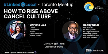 LinkedIn Local Toronto Meetup - "How to Rise Above Cancel Culture"