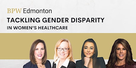 Tackling Gender Disparity in Women's Healthcare | Virtual Panel