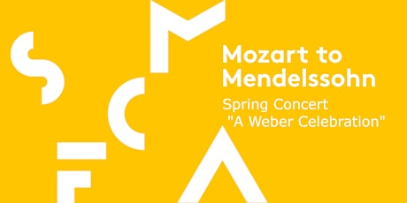 Mozart to Mendelssohn Concert - "A Weber Celebration"
