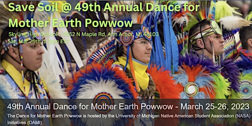 Save Soil  @49th Annual Dance for Mother Earth Powwow - Detroit, MI