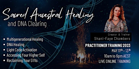 Sacred Ancestral Healing and DNA Clearing - (Practitioner Training) primary image