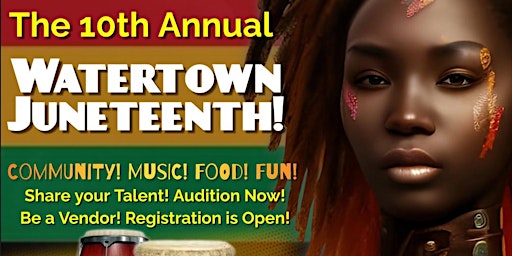 The 10th Annual Watertown Juneteenth! primary image