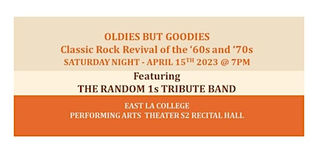 OLDIES BUT GOODIES CONCERT - CLASSIC ROCK REVIVAL OF THE '60s AND '70s