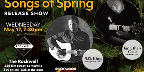 Songs of Spring with R.D. King and Ian Ethan Case