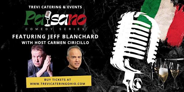 Paisano Comedy Series: Featuring Jeff Blanchard - APRIL 2023