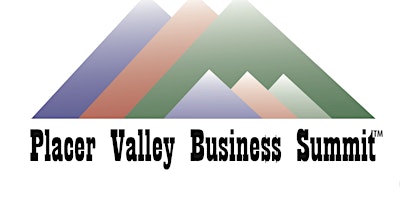 Primaire afbeelding van Placer Valley Business Summit (4th Annual)