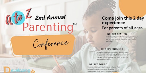 A to Z Parenting Conference:Refresh, Replenish, Restore