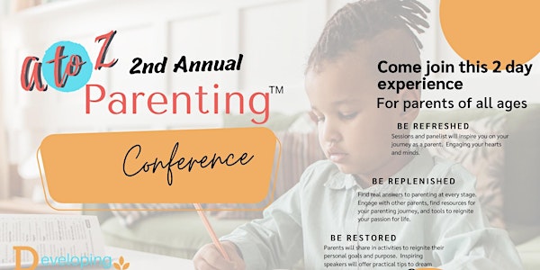 A to Z Parenting Conference:Refresh, Replenish, Restore