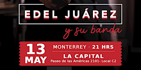 Edel Juárez y su banda - Monterrey