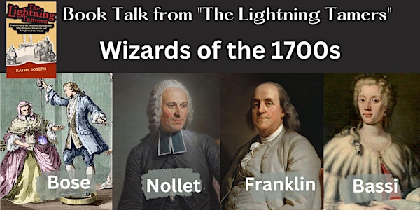 Book Talk "The Lightning Tamers" Exciting Electricity Wizards of the 1700s