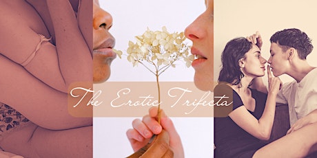Image principale de The Er0tic Trifecta: Communication, Energy Mastery & Er0tic Touch Skills