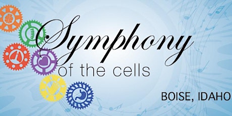 Symphony of the Cells- Boise, ID primary image