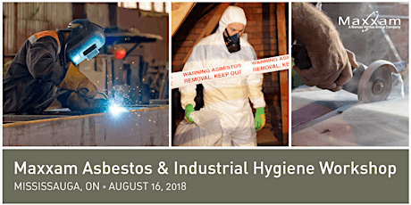 Maxxam Asbestos and Industrial Hygiene Workshop primary image