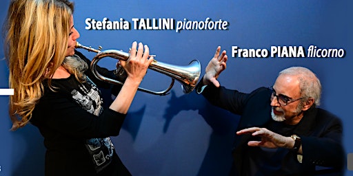 “E SE DOMANI”  Stefania TALLINI & Franco PIANA