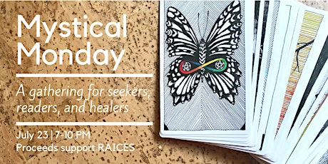Mystical Monday | A fundraiser for RAICES #FAMILIESBELONGTOGETHER primary image
