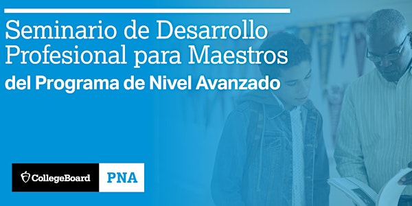 Seminario de Desarrollo Profesional para Maestros del Programa de Nivel Ava...