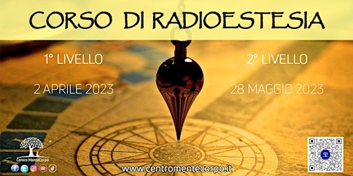 Corso di Radioestesia - 1° Livello BASE - Domenica 2 Aprile