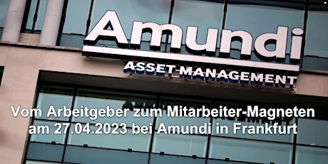 BVMW-Backstage: 'Vom Arbeitgeber zum Mitarbeiter-Magnet' bei Amundi GmbH