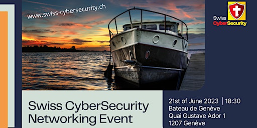 Immagine principale di Swiss CyberSecurity Networking Event on the Boat 