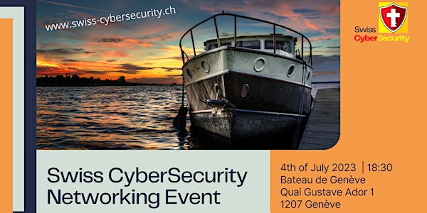 Swiss CyberSecurity Networking Event on the Boat