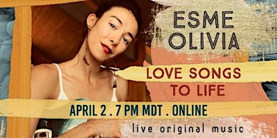 Love Songs To Life: Concert with Esme Olivia