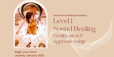 Sound Healer Level 1 Training and Apprenticeship