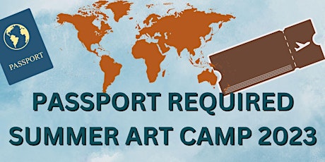 Imagem principal de "Passport Required"  Week - Summer Art Camp 2023