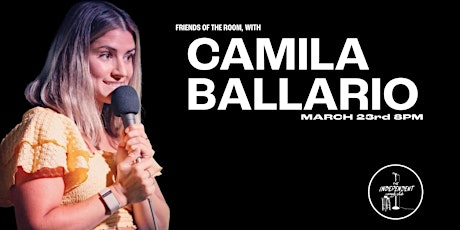 Camila Ballario LIVE at The Independent Comedy Club!
