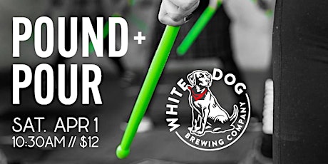 POUND + POUR at White Dog Brewing