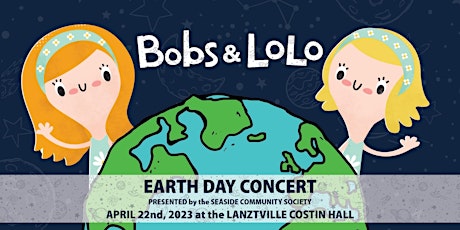 Bobs & LoLo Earth Day Concert (1pm) primary image