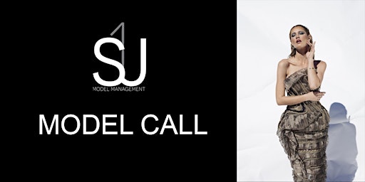 MODEL CALL: SJ1 MODEL MANAGEMENT CASTING