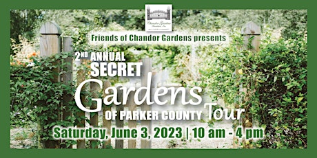 2nd Annual Secret Gardens of Parker County Tour