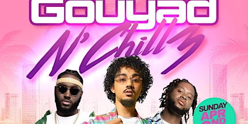 Gouyad N' Chill 3 "The Remix" with KHASH "LIVE"